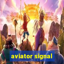 aviator signal